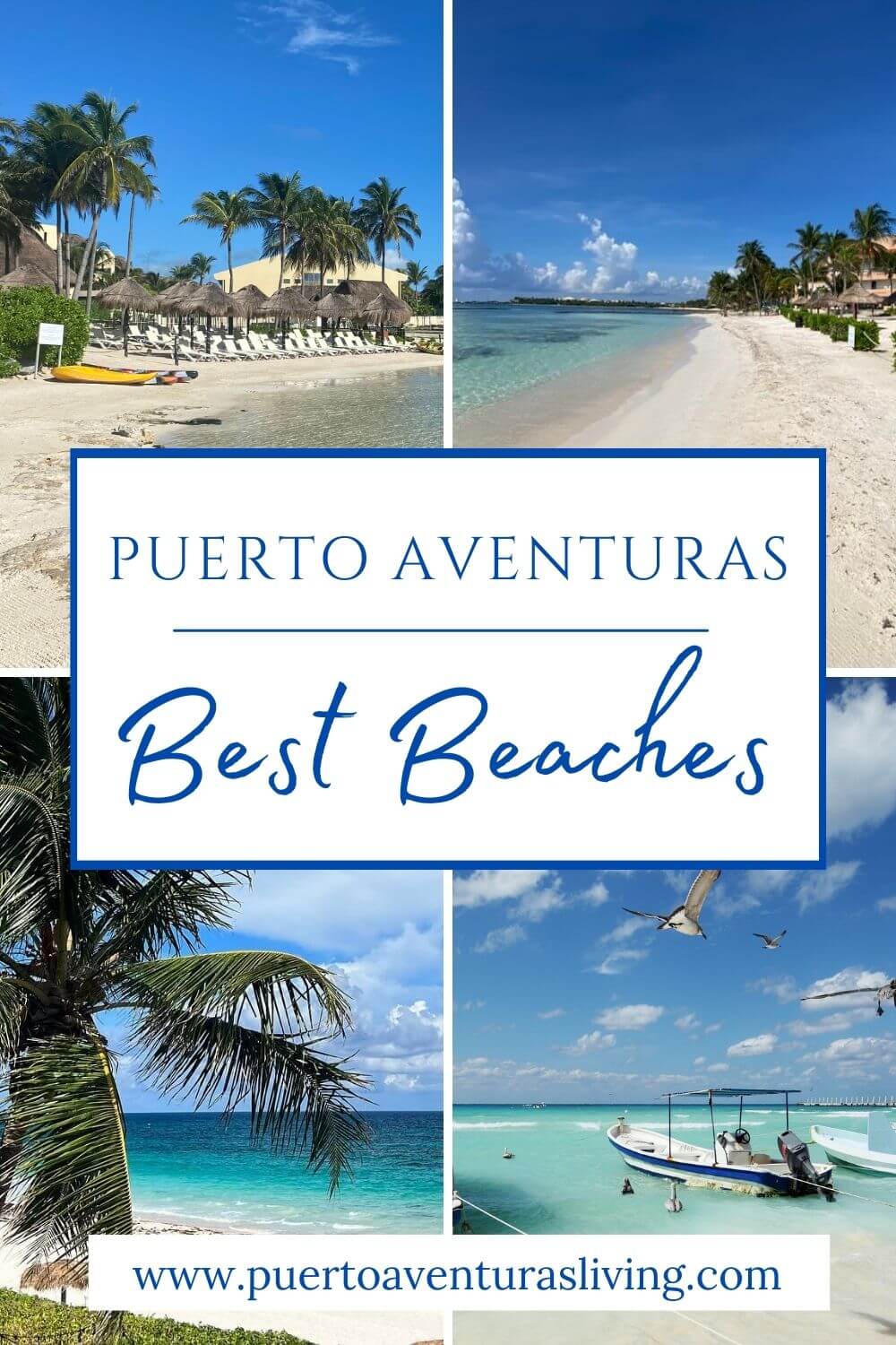 Four different beaches in and around Puerto Aventuras