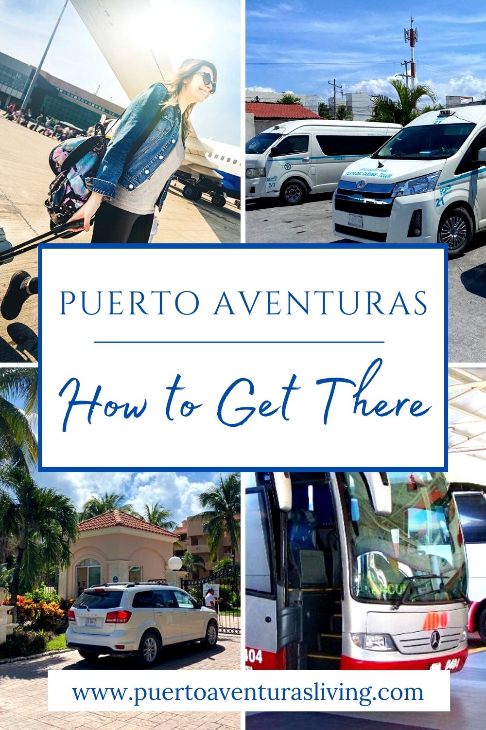 Different modes of transport to get to Puerto Aventuras