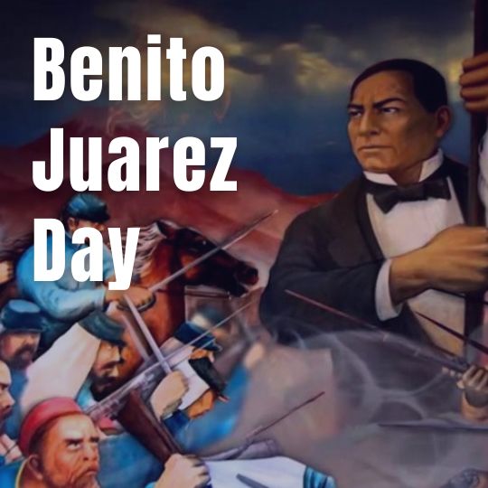 Benito Juarez Day (Bank Holiday)